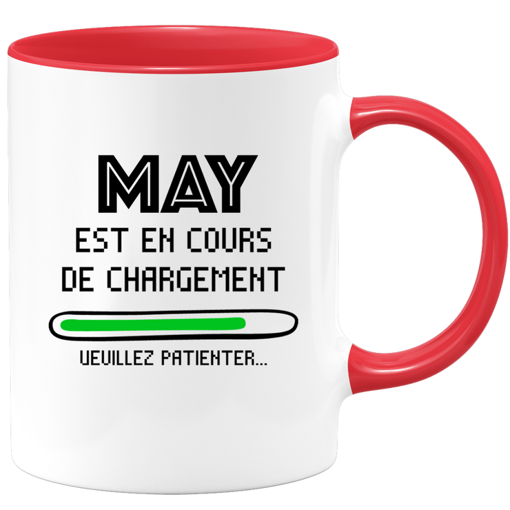 Mug May Is Loading Please Wait - Gift May First Name Woman Personalized