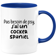 quotedazur - Mug Pas Besoin De Psy J'ai Un Cocker Spaniel - Cadeau Humour Chien - Tasse Originale Animaux Cadeau Noël Anniversaire