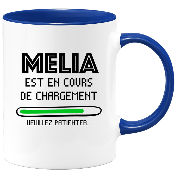 quotedazur - Mug Melia Est En Cours De Chargement Veuillez Patienter - Cadeau Melia Prénom Femme Personnalisé - Cadeau Annniversaire Noël Adolescent Collègue