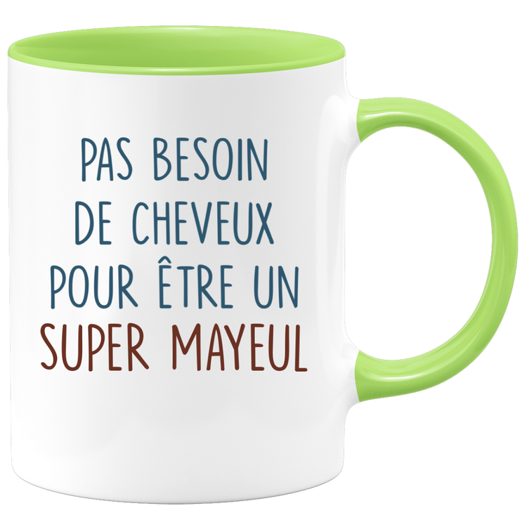 Mug pas besoin de cheveux pour être un super Mayeul