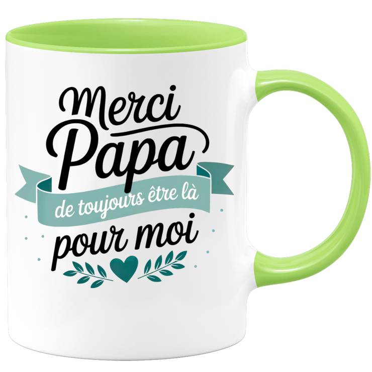Mug merci papa de toujours être la pour moi
