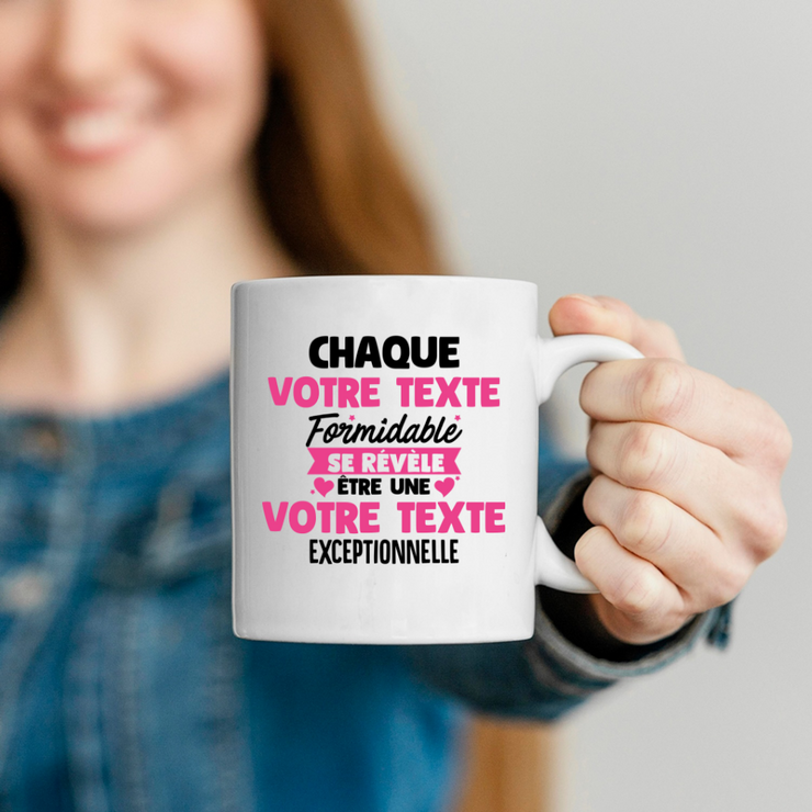 Mug personnalisable Chaque femme formidable se révèle être exceptionnelle - Annonce naissance Nouveau Poste