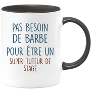 Mug pas besoin de barbe pour être un super Tuteur de stage