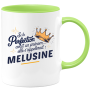 Mug Si la perfection avait un prénom… elle s’appellerait : Melusine