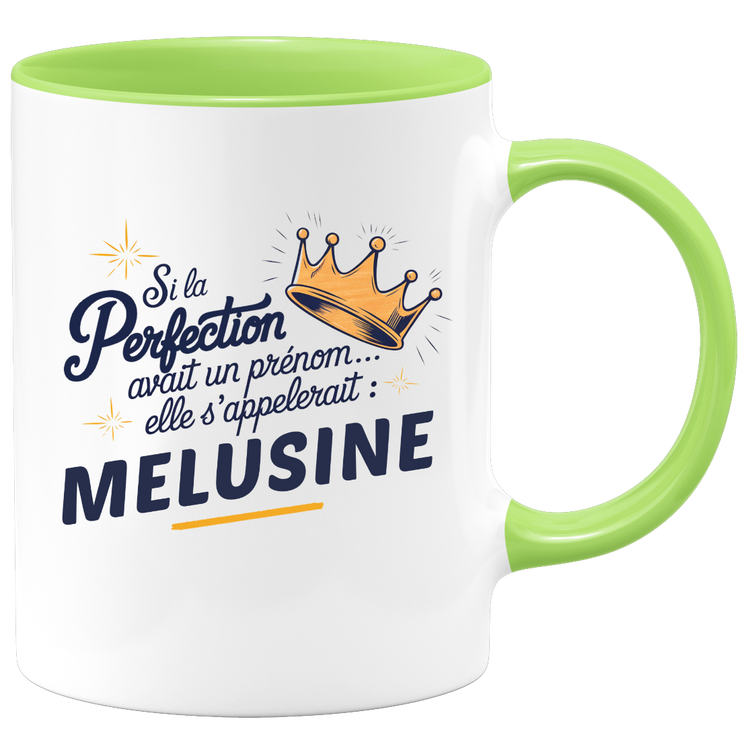 Mug Si la perfection avait un prénom… elle s’appellerait : Melusine