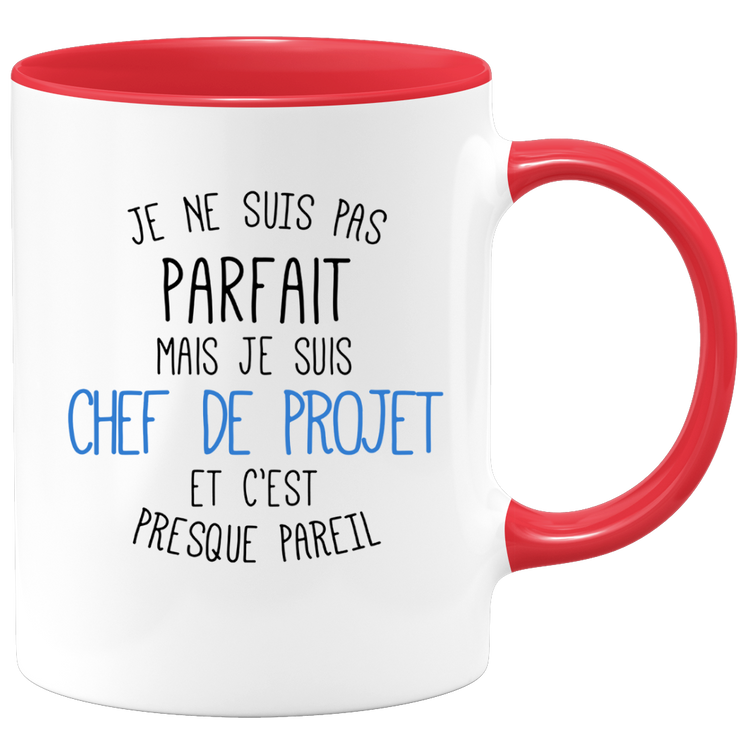 quotedazur - Mug Je Ne Suis Pas Parfait Mais Je Suis Chef De Projet Et C'Est Presque Pareil - Cadeau Humour Métier Travail  - Idée Cadeau Chef De Projet Pot De Départ Chef - Tasse Cadeau Noël