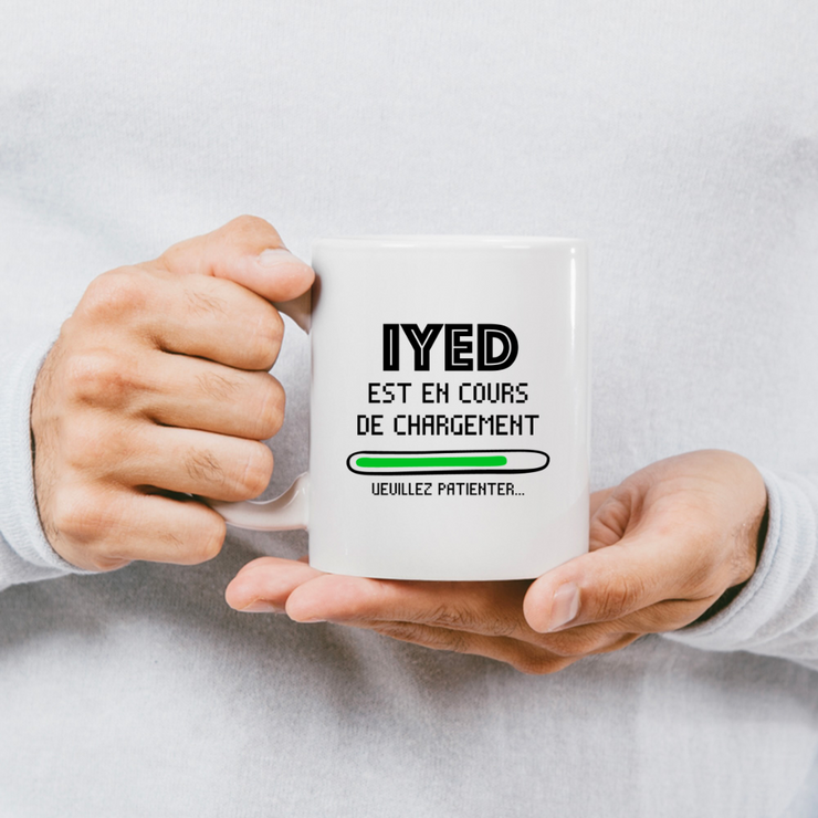 quotedazur - Mug Iyed Est En Cours De Chargement Veuillez Patienter - Cadeau Iyed Prénom Homme Personnalisé - Cadeau Annniversaire Noël Adolescent Collègue