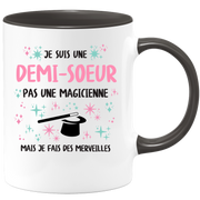 Mug je suis une Demi-soeur, pas une magicienne, mais je fais des merveilles