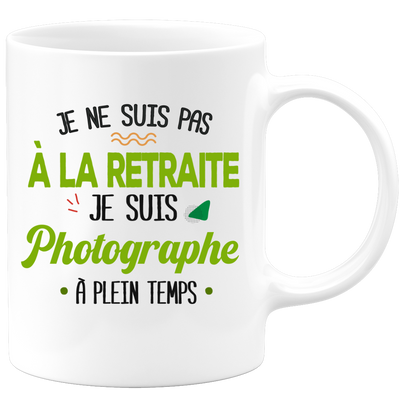 quotedazur - Mug Retraite Je Suis Photographe - Cadeau Humour Hobbies - Idée Cadeau Retraite Original Photographie - Tasse Photographe - Départ Retraite Anniversaire Ou Noël