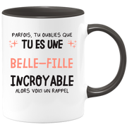 Mug parfois, tu oublies que tu es une Belle-fille incroyable, alors voici un rappel