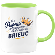 Mug Si la perfection avait un prénom… elle s’appellerait : Brieuc