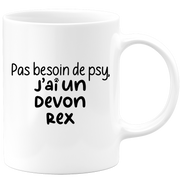 quotedazur - Mug Pas Besoin De Psy J'ai Un Devon Rex - Cadeau Humour Chat - Tasse Originale Animaux Cadeau Noël Anniversaire
