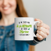 quotedazur - Mug Retraite Je Suis Marine - Cadeau Humour Sport - Idée Cadeau Retraite Original Bateau - Tasse Marine - Départ Retraite Anniversaire Ou Noël