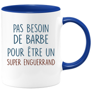 Mug pas besoin de barbe pour être un super Enguerrand