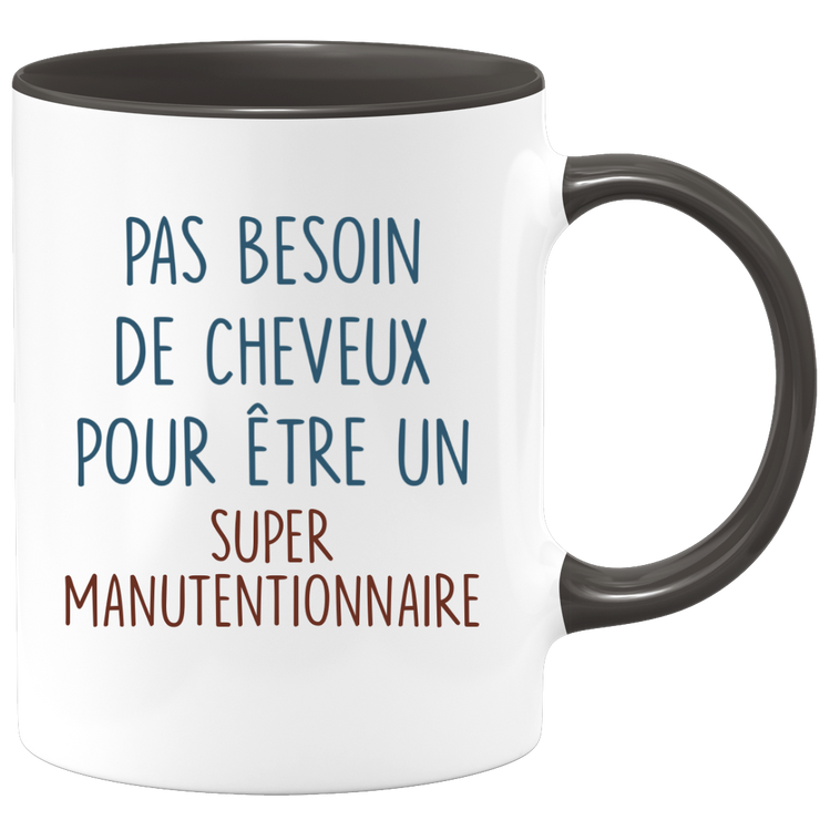 Mug pas besoin de cheveux pour être un super Manutentionnaire
