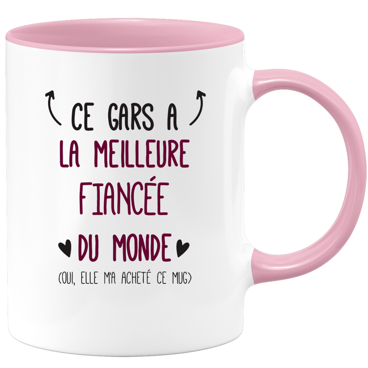 Mug ce gars a la meilleure Fiancée du monde (oui, elle m'a acheté ce mug)