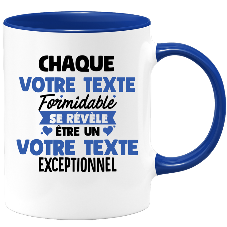 Mug personnalisable Chaque homme formidable se révèle être exceptionnel - Annonce naissance Nouveau Poste