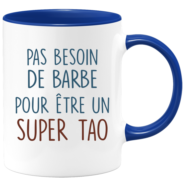 Mug pas besoin de barbe pour être un super Tao