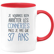 quotedazur - Mug J'Aimerai Bien Arrêter Les Conneries Mais Je N'Ai Que 37 Ans - Idée Cadeau Anniversaire 37 Ans Homme Femme - Tasse Idée Cadeau Original, Humour, Drôle, Rigolo, Fun