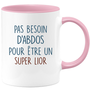 Mug pas besoin d'abdominaux pour être un super Lior