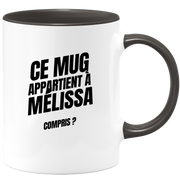 Mug Ce mug appartient à Mélissa, compris ?
