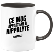 Mug Ce mug appartient à Hippolyte, compris ?