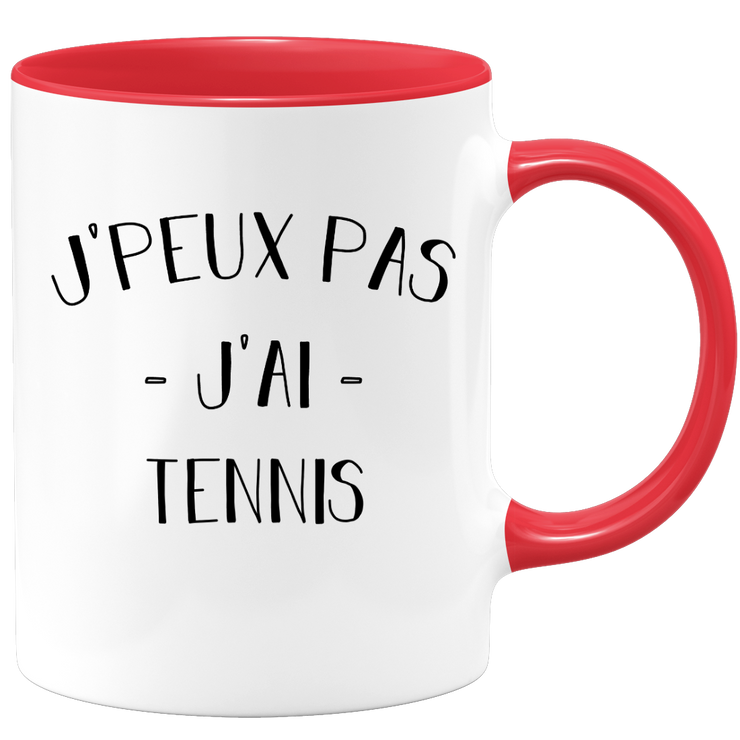 quotedazur - Mug Je Peux Pas J'ai Tennis - Cadeau Humour Sport - Idée Cadeau Original - Tasse Tennis - Idéal Pour Anniversaire Ou Noël