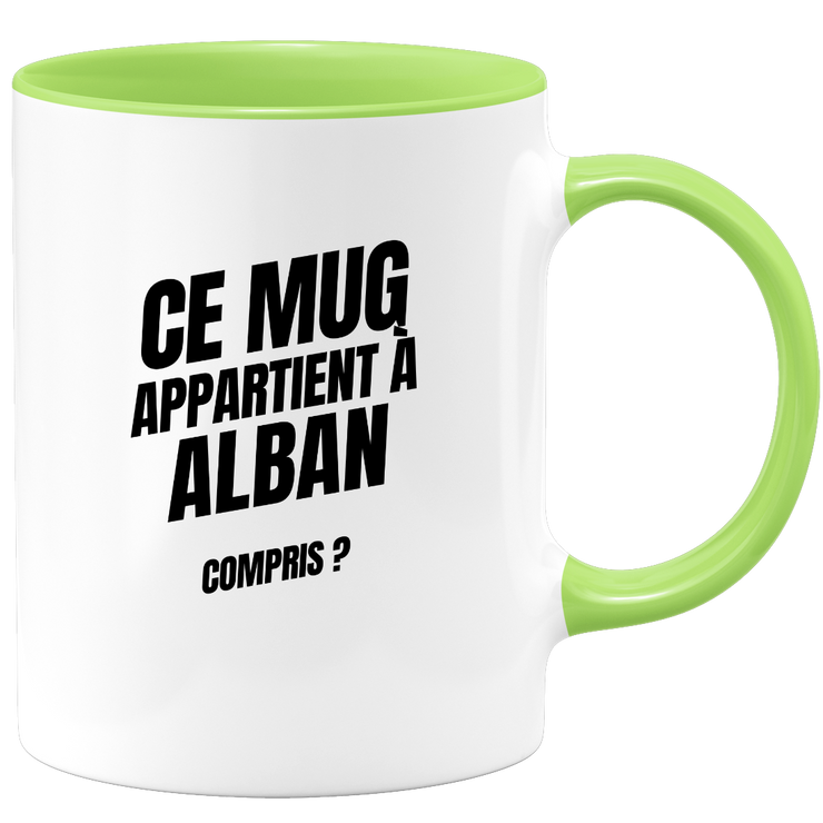 Mug Ce mug appartient à Alban, compris ?