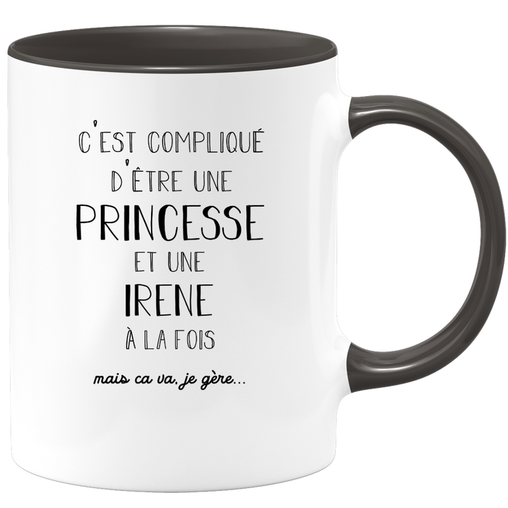 quotedazur - Mug Prénom Irene Compliqué D'Être Une Princesse Et Une Irene Mais Ca Va Je Gère - Cadeau Humour Prénom - Idée Cadeau  Saint Valentin - Tasse Prénom Irene - Idéal Pour Noël