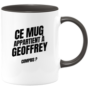 Mug Ce mug appartient à Geoffrey, compris ?