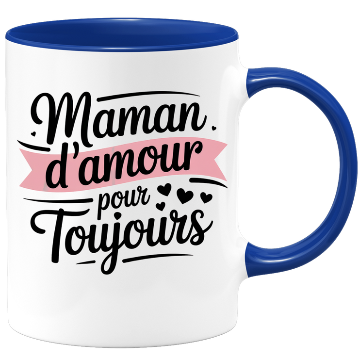 Mug maman d'amour pour toujours