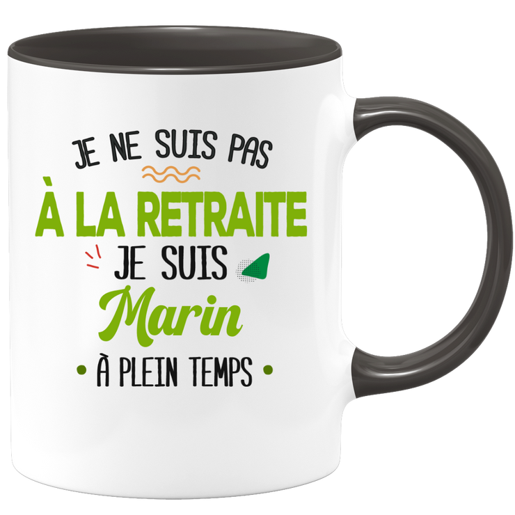 quotedazur - Mug Retraite Je Suis Marin - Cadeau Humour Sport - Idée Cadeau Retraite Original Bateau - Tasse Marin - Départ Retraite Anniversaire Ou Noël