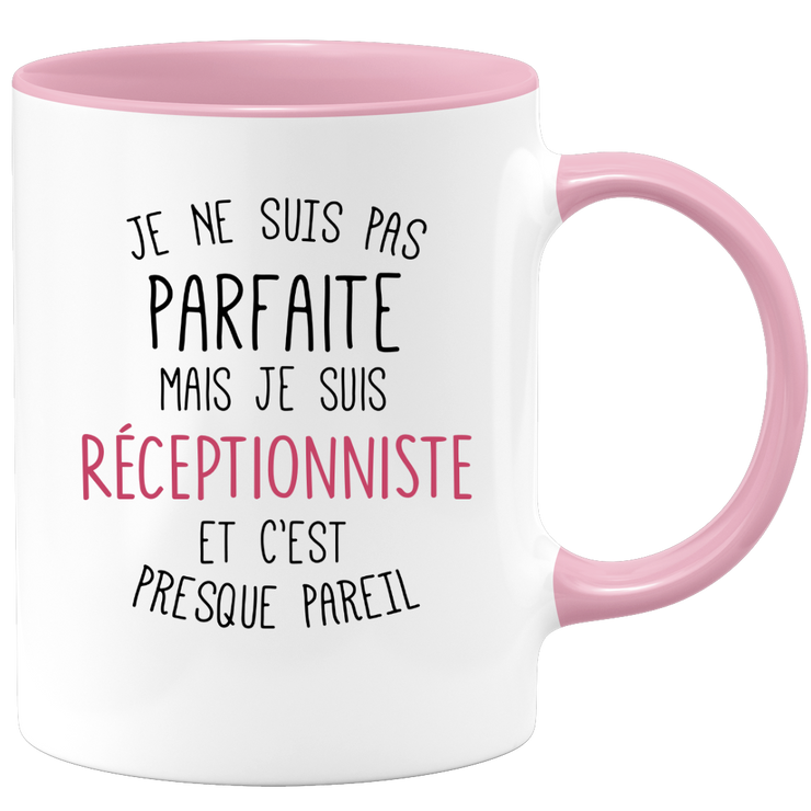 quotedazur - Mug Je Ne Suis Pas Parfaite Mais Je Suis Receptionniste Et C'Est Presque Pareil - Cadeau Humour Métier Travail  - Idée Cadeau Receptionniste Pot De Départ Cheffe  - Tasse Cadeau Noël
