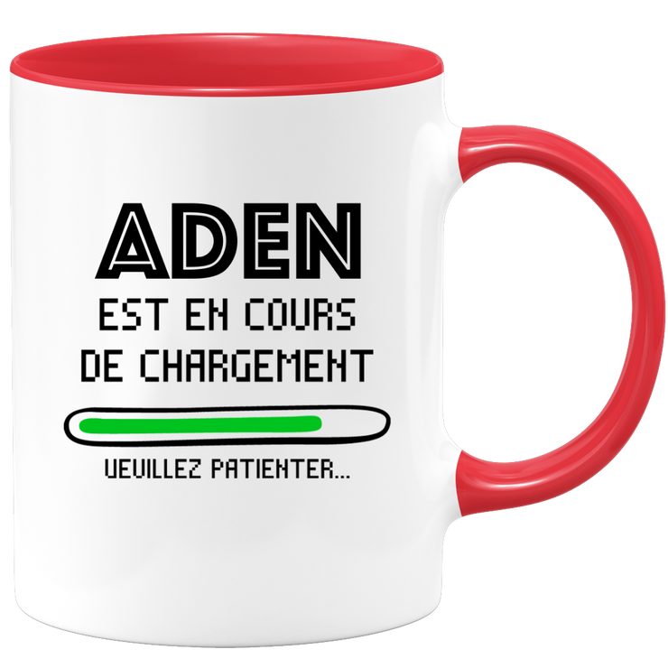 Mug Aden Is Loading Please Wait - Personalized Men's First Name Aden Gift