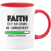 Mug Faith Is Loading Please Wait - Personalized Women First Name Faith Gift