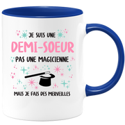 Mug je suis une Demi-soeur, pas une magicienne, mais je fais des merveilles