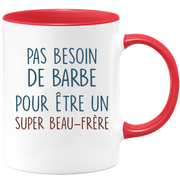 Mug pas besoin de barbe pour être un super Beau-frère