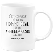 quotedazur - Mug C'est Compliqué D'Être Un Homme Idéal Et Un Arrière Cousin Mais Ça Va Je Gère - Cadeau Humoristique Famille, Anniversaire