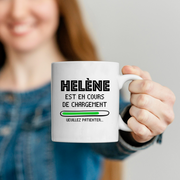 quotedazur - Mug Helène Est En Cours De Chargement Veuillez Patienter - Cadeau Helène Prénom Femme Personnalisé - Cadeau Annniversaire Noël Adolescent Collègue