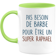 Mug pas besoin de barbe pour être un super Raphael