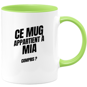 Mug Ce mug appartient à Mia, compris ?