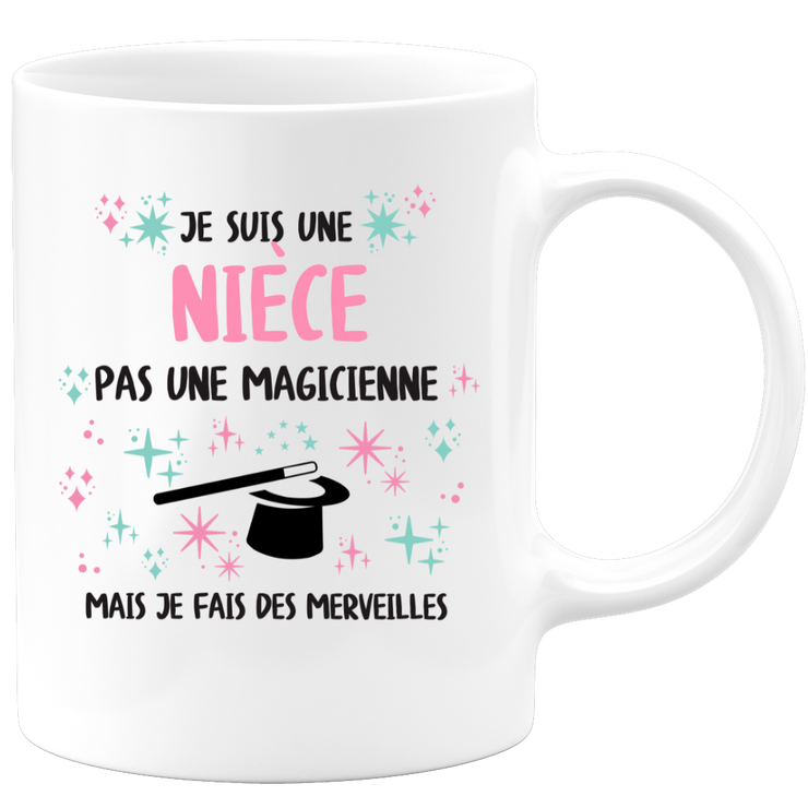 Mug je suis une Nièce, pas une magicienne, mais je fais des merveilles