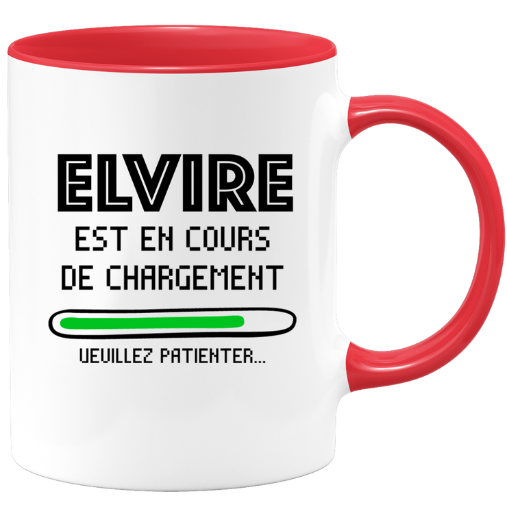 quotedazur - Mug Elvire Est En Cours De Chargement Veuillez Patienter - Cadeau Elvire Prénom Femme Personnalisé - Cadeau Annniversaire Noël Adolescent Collègue