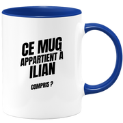 Mug Ce mug appartient à Ilian, compris ?