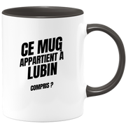 Mug Ce mug appartient à Lubin, compris ?