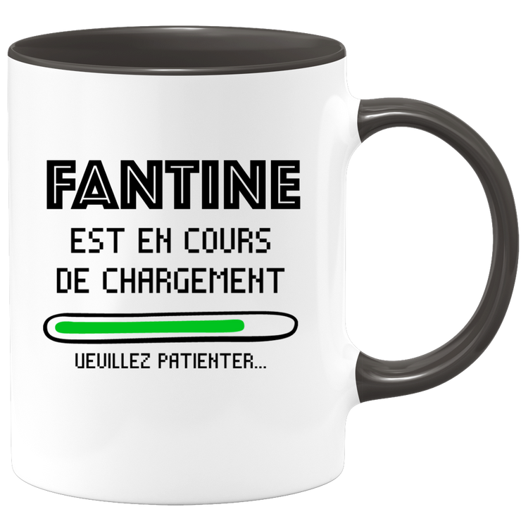 quotedazur - Mug Fantine Est En Cours De Chargement Veuillez Patienter - Cadeau Fantine Prénom Femme Personnalisé - Cadeau Annniversaire Noël Adolescent Collègue