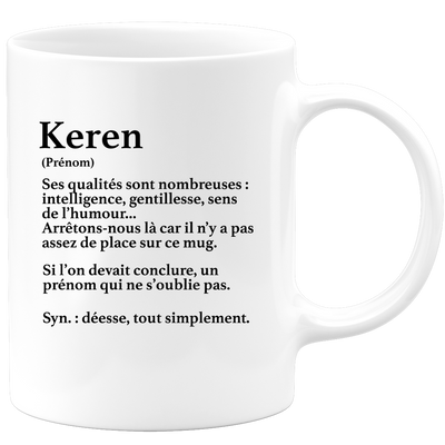 quotedazur - Mug Définition Prénom Keren Déesse Tout Simplement - Cadeau Humour Prénom - Idée Cadeau Famille Saint Valentin - Tasse Prénom Keren - Idéal Pour Noël Au Bureau