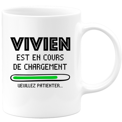 quotedazur - Mug Vivien Est En Cours De Chargement Veuillez Patienter - Cadeau Vivien Prénom Homme Personnalisé - Cadeau Annniversaire Noël Adolescent Collègue