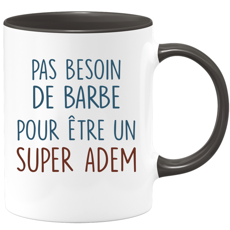 Mug pas besoin de barbe pour être un super Adem