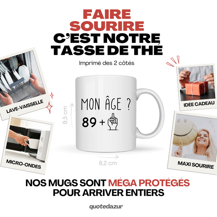 quotedazur - Mug Idée Cadeau 90 ans Homme Femme - Cadeau Anniversaire 90 Ans - Idée Cadeau Original, Humour, Drôle, Rigolo, Fun - Mug Tasse Café Thé Pas Cher